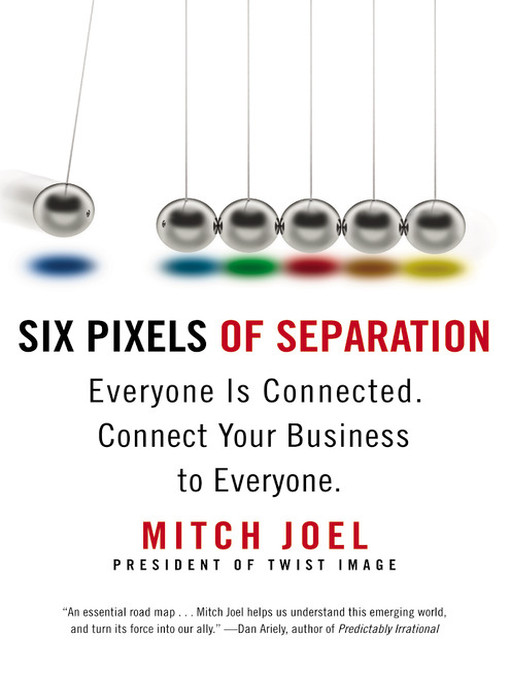 Title details for Six Pixels of Separation by Mitch Joel - Available